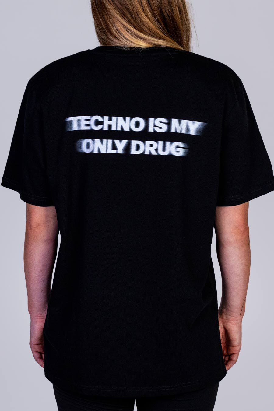 Techno is My only Drug T-Shirt 